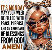 it 's monday may your week be filled with peace purpose and an abundant of blessings from god