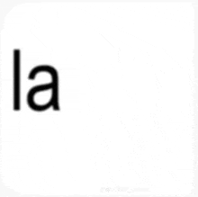 a white background with the word la in black letters