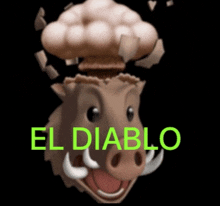 a picture of a boar with a bomb coming out of it and the words el diablo