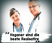 a man and a woman standing next to each other with the words " veganer sind die beste realsatire " above them