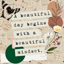 a beautiful day begins with a beautiful mindset is written on a piece of paper