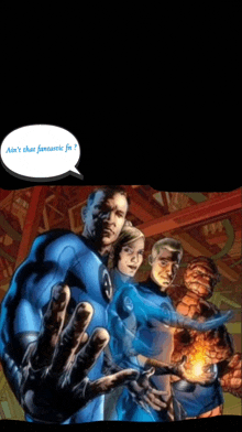 a cartoon of the fantastic four with a speech bubble saying ain 't that fantastic fm