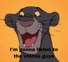 a picture of a panther with the words i 'm gonna listen to the voices guys below it