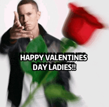 a man holding a red rose with the words happy valentine 's day ladies