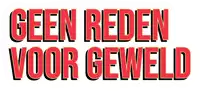 a red and black sign says geen reden voor geweld