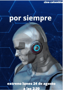 a movie poster for por siempre shows a robot with headphones on