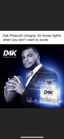 an advertisement for dak prescott cologne for those nights when you don t want to score