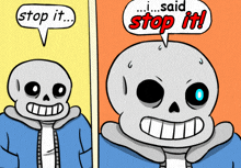 a cartoon of a skeleton with a speech bubble that says " stop it "