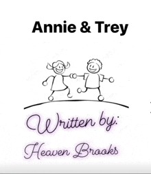 annie and trey written by heaven brooks with a drawing of two children holding hands