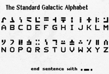 the standard galactic alphabet end sentence with i