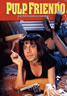 a movie poster for pulp friendo shows a man smoking a cigarette and a woman holding a gun