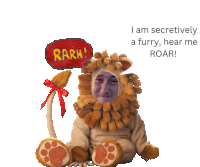 a person dressed in a lion costume with a speech bubble that says rarh