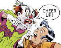 a cartoon of a clown saying cheer up