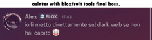 a screenshot of a text message between alex and blox that says osinter with bloxfruit tools final boss