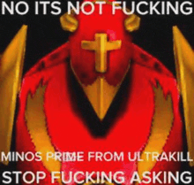 a picture of a bird with a cross on it that says no its not fucking minos prime from ultrakill stop fucking asking .