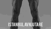 a black and white photo of a man with the words istanbul avnjutare on the bottom