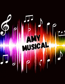 amy musical is written on a colorful background with musical notes