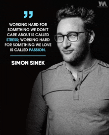 a black and white photo of a man with glasses and a quote by simon sinek