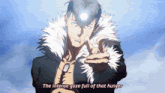 a man in a fur coat is pointing at the camera with the words " the intense gaze full of that hunger " above him