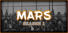 a poster for mars season 1 features a group of soldiers