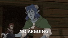 a cartoon character says " no arguing " in front of a sign that says prime