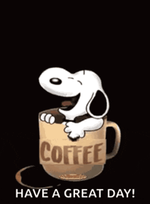 a cartoon of snoopy in a coffee cup with the words tuesday begins after have a great day