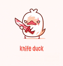 a cartoon of a duck holding a bloody knife with the words knife duck underneath it