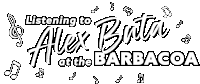 a black and white logo that says listening to alex batra at barbacoa