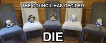 the council has decided to die with a bunch of stuffed animals on chairs