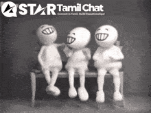 three cartoon characters are sitting on a bench with a star tamil chat logo behind them