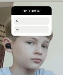 a boy wearing ear buds has a question about sunt frumos