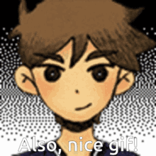 a picture of a boy with the words also nice gif below it