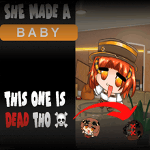 a poster that says she made a baby and this one is dead