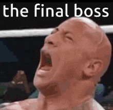 a bald man is screaming in a boxing ring with the words `` the final boss '' written above him .