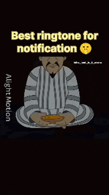 a cartoon of a man sitting in a lotus position with the words " best ringtone for notification " above him