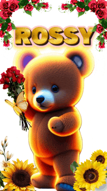 a teddy bear is holding a bouquet of flowers and the name rossy is on the bottom