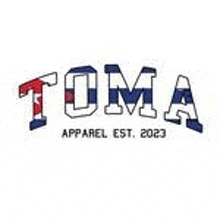 a logo for a company called toma apparel est . 2023