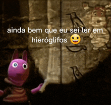 a picture of a cartoon character with the words ainda bem que eu sei ler em hieroglifos