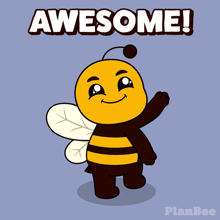 a cartoon of a bee with the words awesome written above it