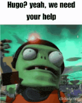 a hugo yeah we need your help meme with a zombie