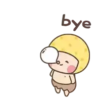 a cartoon of a mushroom blowing a bubble with the word bye in the background