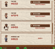 a screenshot of a game showing the kid # 6152 the kid # 7974 diesel # 8416 and average joe # 8615