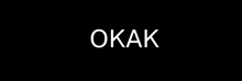 a black background with the word okay in white letters