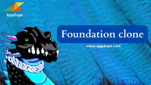 a blue background with a dragon and the words foundation clone on it