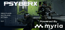 a screenshot of a video game called psyberx powered by myria