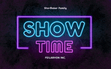 neon sign that says show time on it