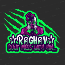 a logo with a clown and the words " rachav dont mess with him "