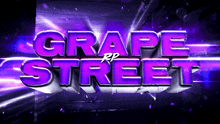 a purple sign that says grape street on a dark background