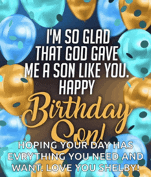 a birthday card for a son that says i 'm so glad that god gave me a son like you