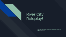 a black background with river city roleplay written in white letters